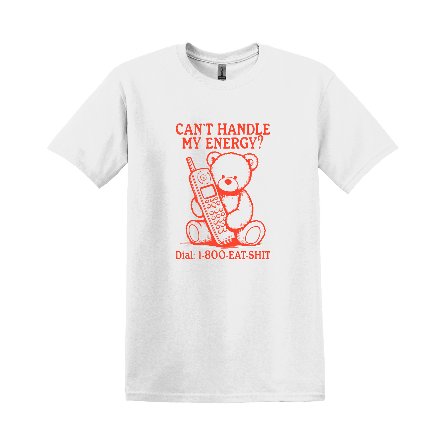 Can’t handle my energy? Tee