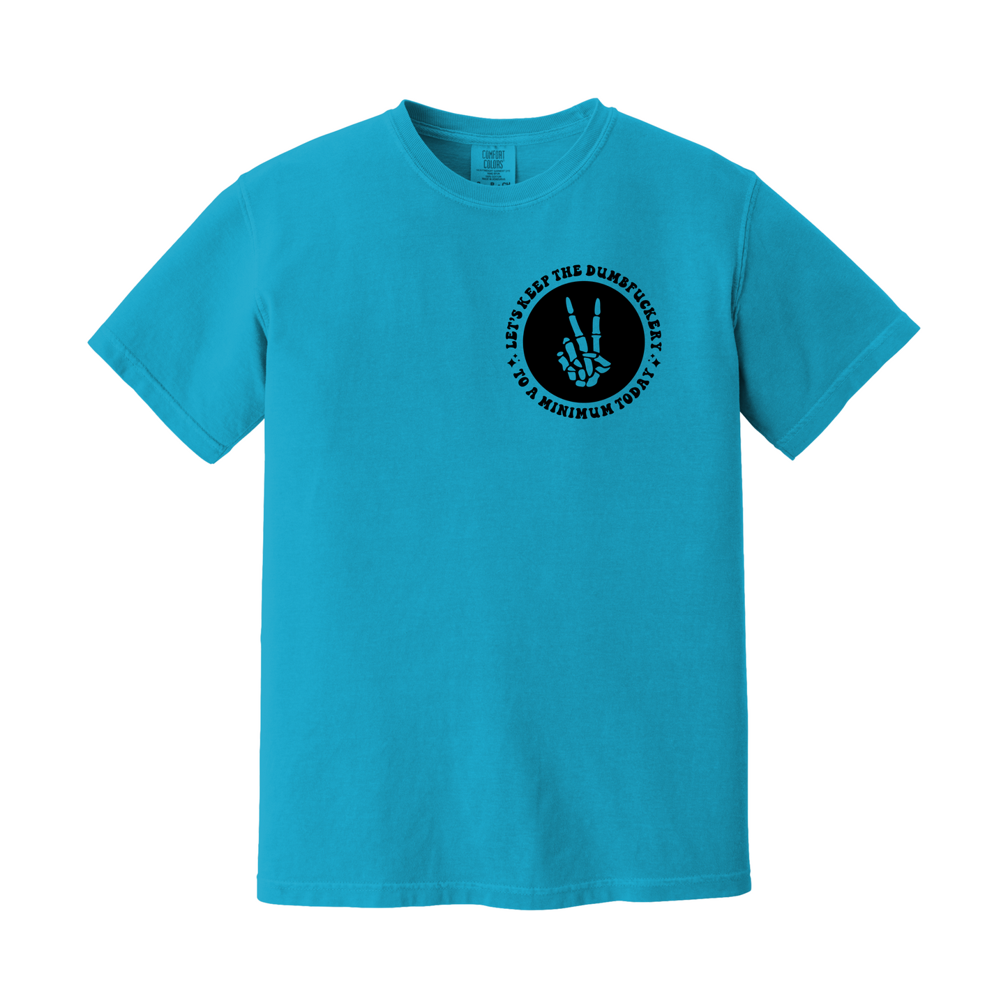 Dumbfuckery Tee