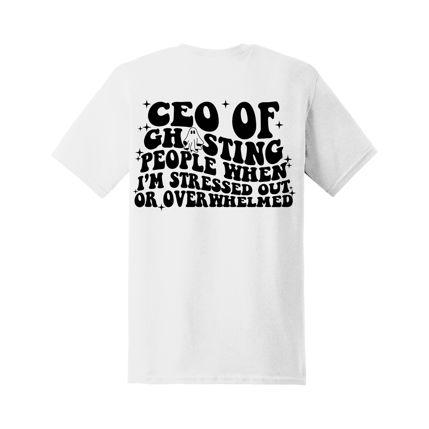 CEO Of Ghosting Tee