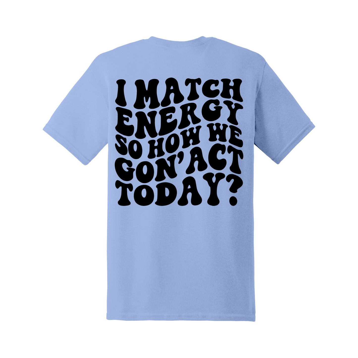 I match energy Tee