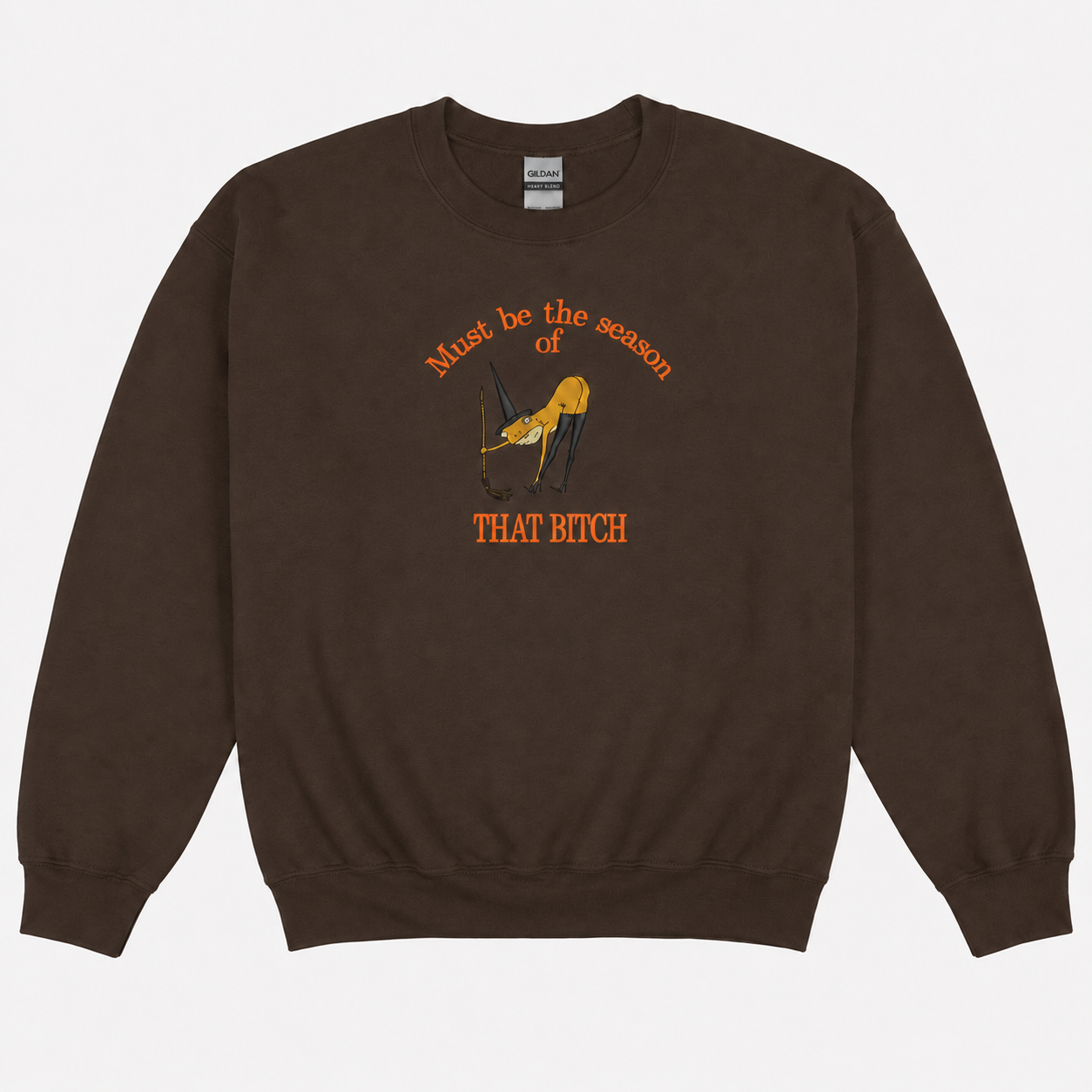 Must Be The Season Sweatshirt