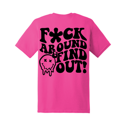 F Around & Find Out Tee