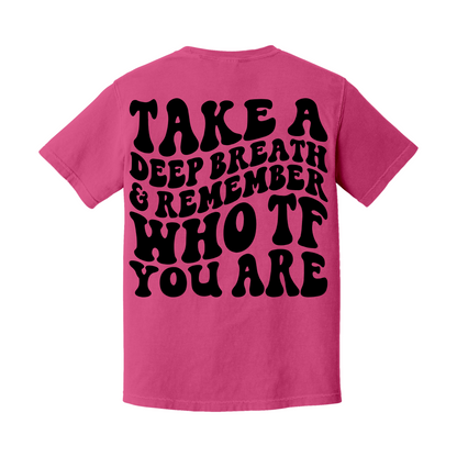Remember Who You Are Tee