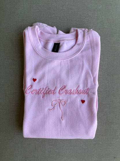 Certified Crashout Sweatshirt
