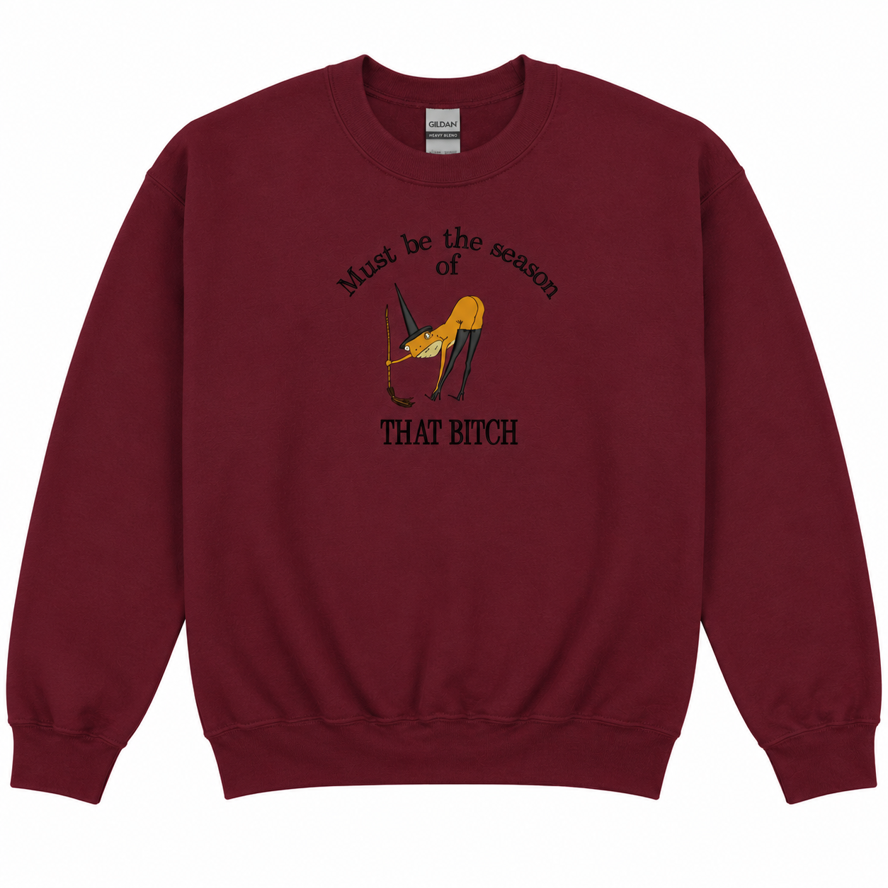 Must Be The Season Sweatshirt