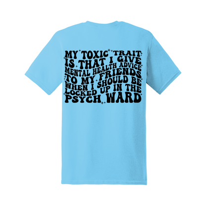 My Toxic Trait tee