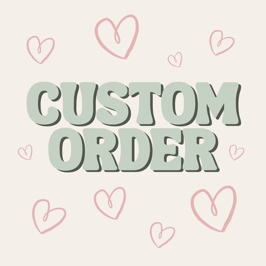 Custom order💗