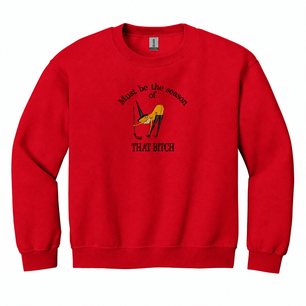 Must Be The Season Sweatshirt